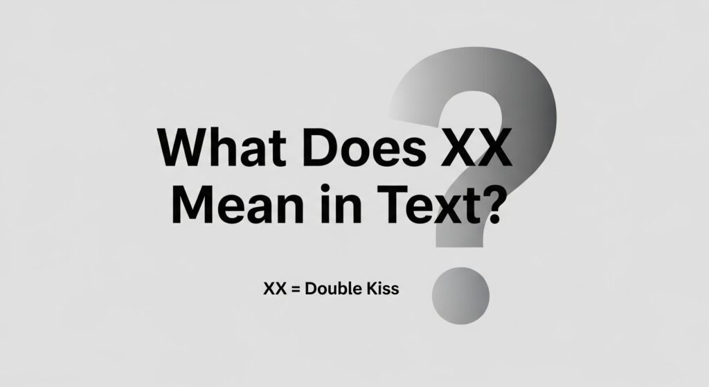 XX Mean in Text?