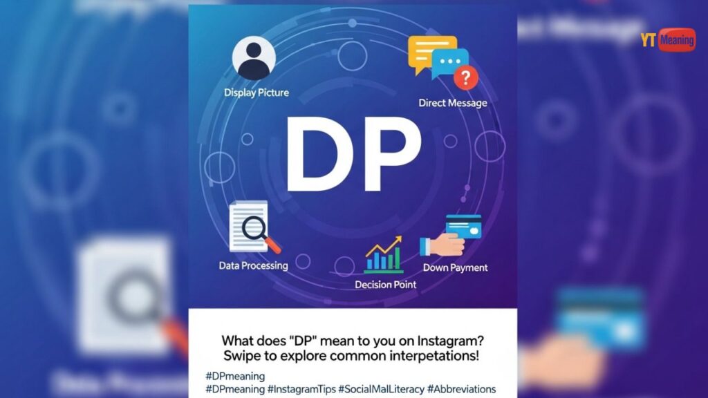 DP Meaning on Instagram