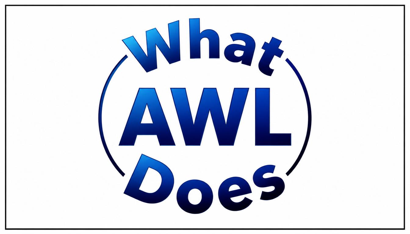 What Does AWL