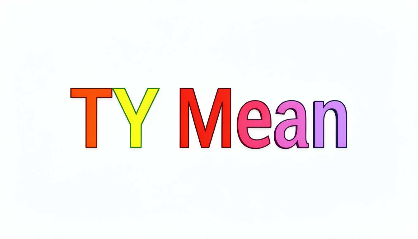 TY Mean in Text