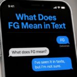 What Does FG Mean in Text? Full Guide & Examples (2025)
