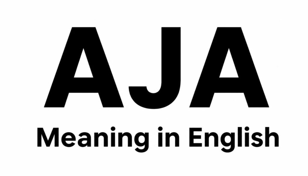 AJA Meaning in English
