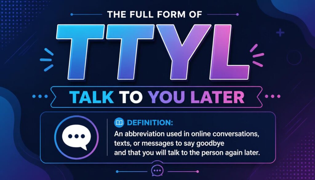 TTYL Full Form and TTYL Definition